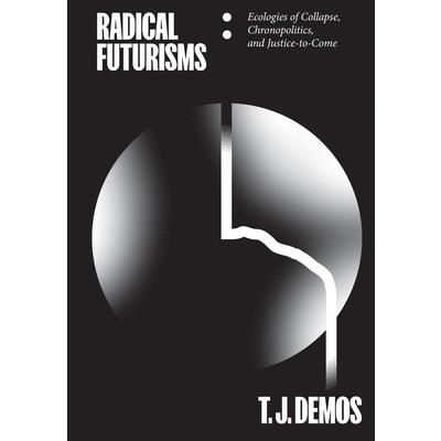 Radical Futurisms | 拾書所