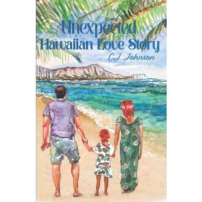 Unexpected Hawaiian Love Story