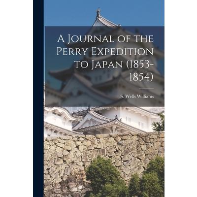 A Journal of the Perry Expedition to Japan (1853-1854) | 拾書所