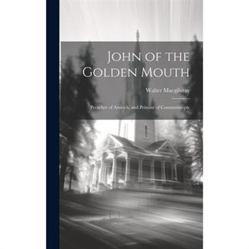 John of the Golden Mouth