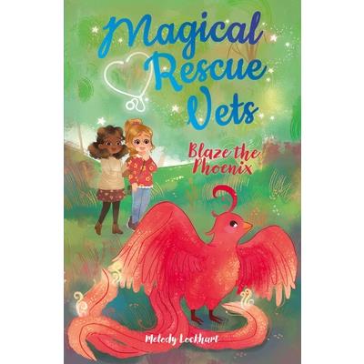 Magical Rescue Vets: Blaze the Phoenix