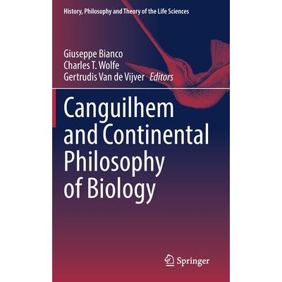 Canguilhem and Continental Philosophy of Biology