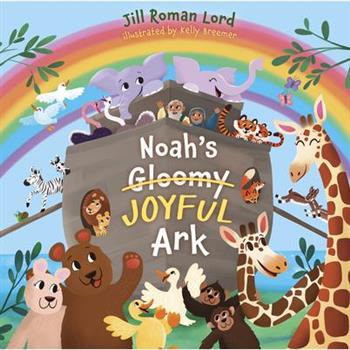 Noah’s Gloomy Joyful Ark