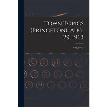 Town Topics (Princeton), Aug. 29, 1963; v.18, no.25