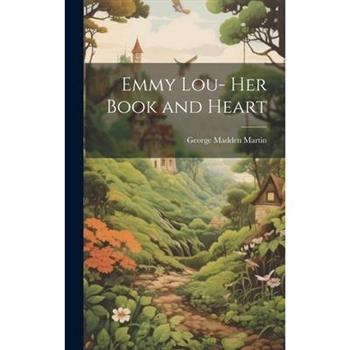 Emmy Lou- Her Book and Heart