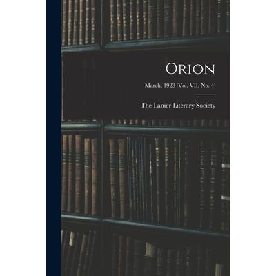 Orion; March, 1923 (vol. VII, no. 4)