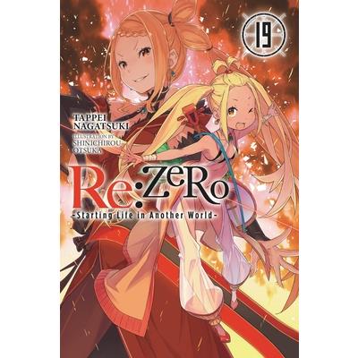 RE: Zero -Starting Life in Another World-, Vol. 19 (Light Novel)