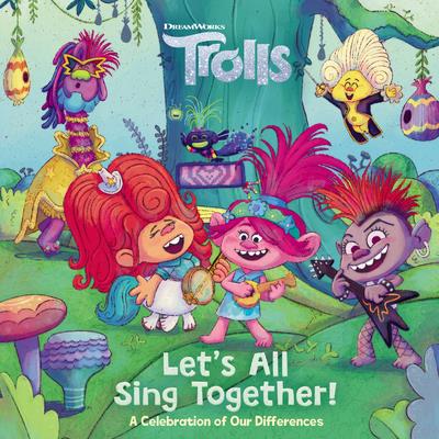 Let's All Sing Together! (DreamWorks Trolls) | 拾書所