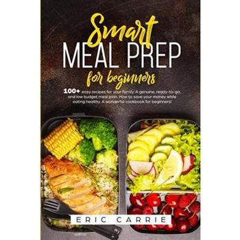 Smart meal prep for beginners