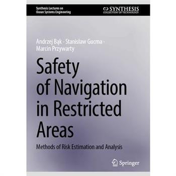 Safety of Navigation in Restricted Areas