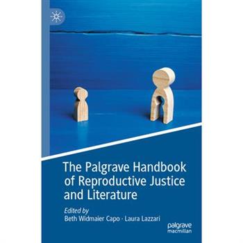 The Palgrave Handbook of Reproductive Justice and Literature