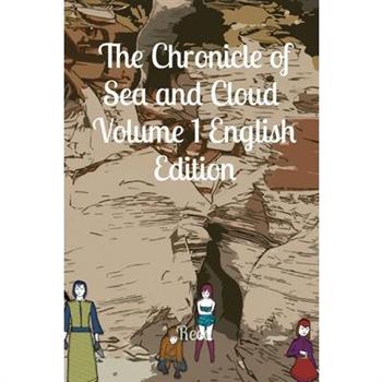The Chronicle of Sea and Cloud Volume 1 English Edition