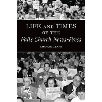 Life and Times of the Falls Church News-Press