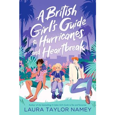 A British Girl’s Guide to Hurricanes and Heartbreak