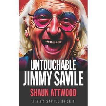 Untouchable Jimmy Savile