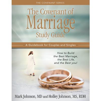 The Covenant of Marriage Study Guide
