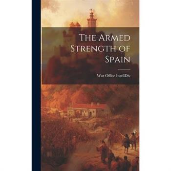 The Armed Strength of Spain