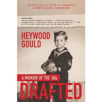 Drafted, A Memoir of the ’60’s