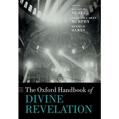 The Oxford Handbook of Divine Revelation