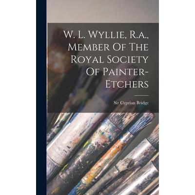 W. L. Wyllie, R.a., Member Of The Royal Society Of Painter-etchers