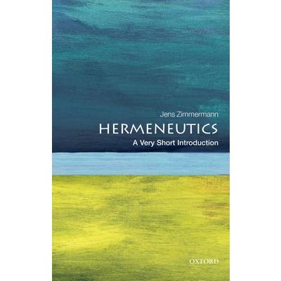 Hermeneutics: A Very Short Introduction