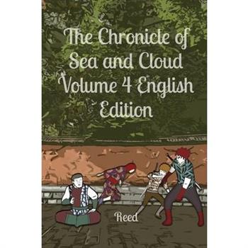 The Chronicle of Sea and Cloud Volume 4 English Edition