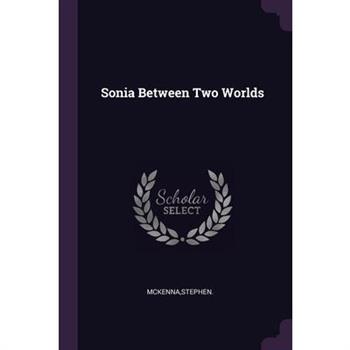 Sonia Between Two Worlds