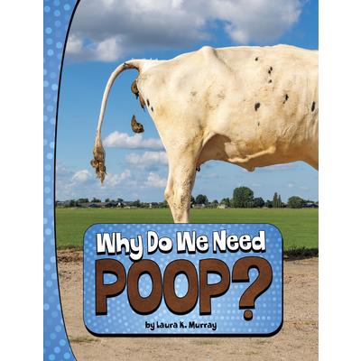 Why Do We Need Poop? | 拾書所