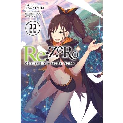 RE: Zero -Starting Life in Another World-, Vol. 22 (Light Novel)
