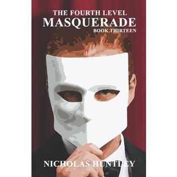 The Fourth Level - Book Thirteen - Masquerade