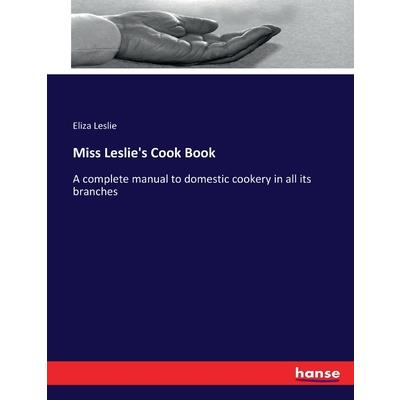Miss Leslie's Cook Book | 拾書所