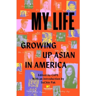 My Life: Growing Up Asian in America