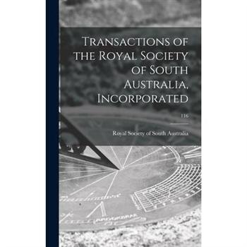 Transactions of the Royal Society of South Australia, Incorporated; 116