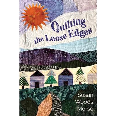 Quilting the Loose Edges