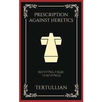 Prescription against Heretics