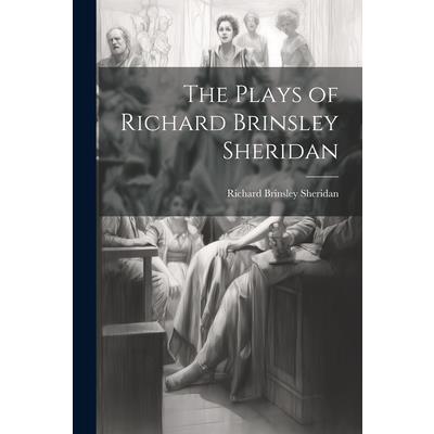 The Plays of Richard Brinsley Sheridan | 拾書所