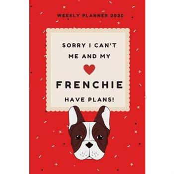 Sorry i can’t, me and my Frenchie have plans! Red Color- 2020 Weekly Planner
