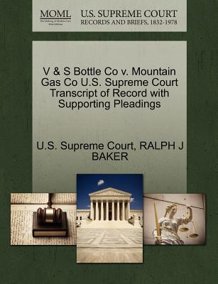 V & S Bottle Co V. Mountain Gas Co U.S. Supreme Court Transcript of Record with Supporting Pleadings