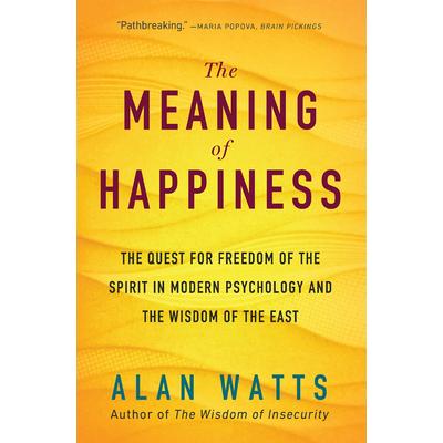 The Meaning of Happiness