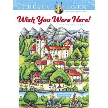 Creative Haven Wish You Were Here! Coloring Book