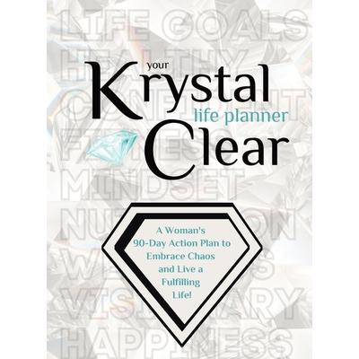 Your Krystal Clear Life Planner