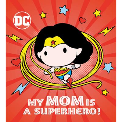 My Mom Is a Superhero! (DC Wonder Woman) | 拾書所