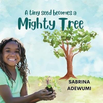 A Tiny Seed Becomes a Mighty Tree | 拾書所