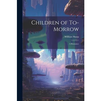 Children of To-morrow | 拾書所