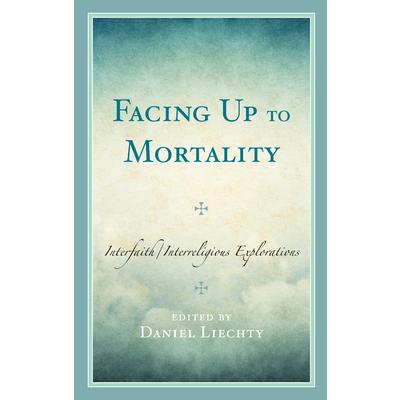 Facing Up to Mortality