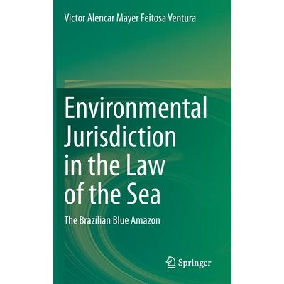 Environmental Jurisdiction in the Law of the Sea