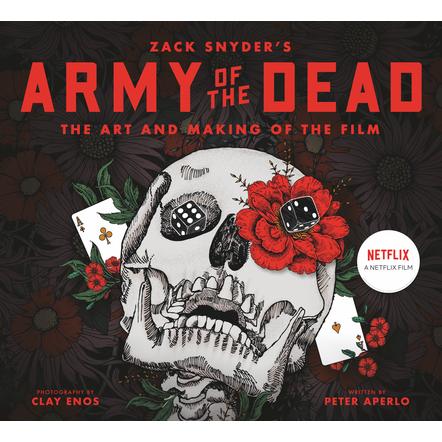 Army of the Dead: A Film by Zack Snyder: The Making of the Film