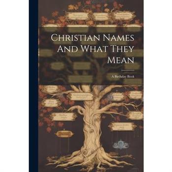 Christian Names And What They Mean