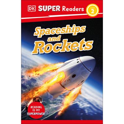 DK Super Readers Level 2 Spaceships and Rockets
