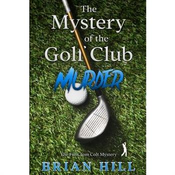 The Mystery of the Golf Club Murder
